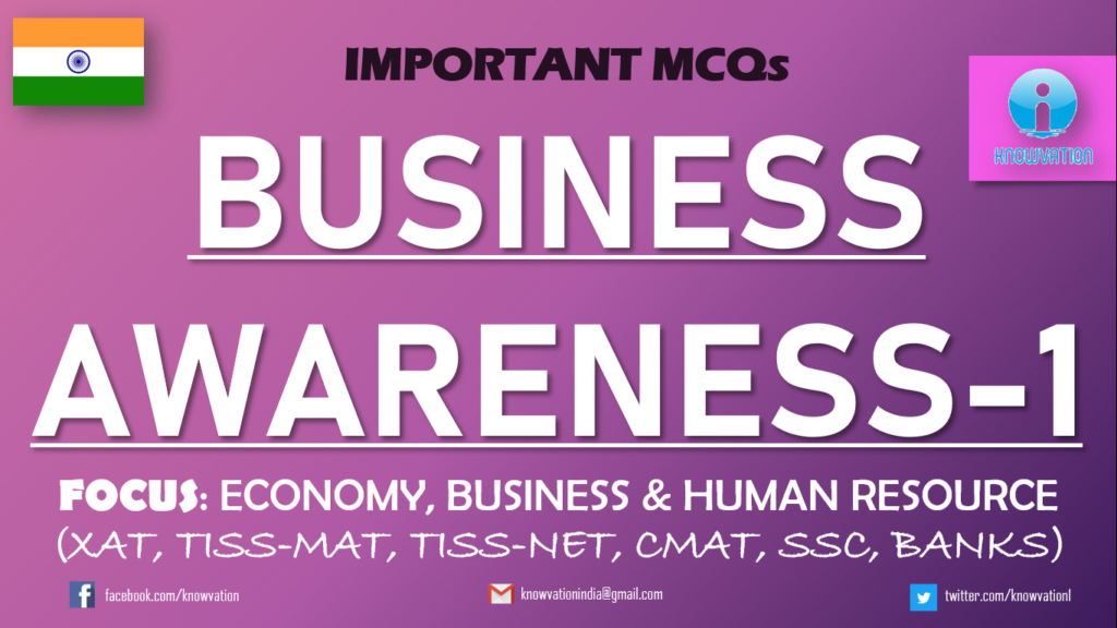 Business Awareness-1 MCQs | Economy, Business Affairs & Human Resource | XAT, TISSMAT, TISSNET, CMAT