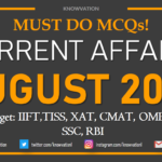 Current Affairs Questions for AUGUST 2020 | PART-2 | G.K | XAT, IIFT, TISS, CMAT, Bank, RBI Grade B