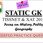 Static GK – CMAT, TISSNET & XAT 2019 | Updated Practice Questions on History, Polity and Geography