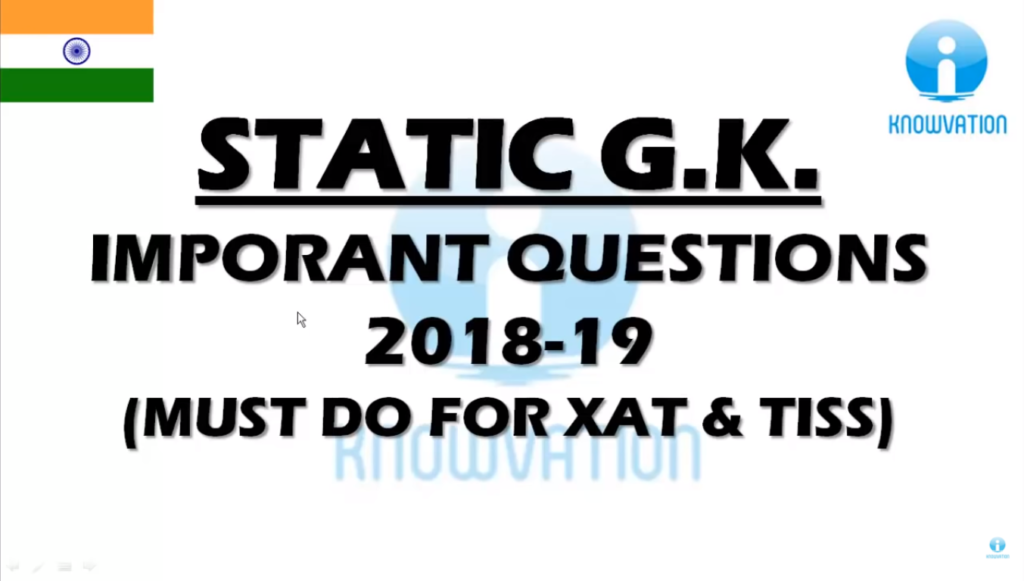 Static GK questions for CMAT, MAT, TISSNET, XAT, SNAP, IIFT, SSC, Banks