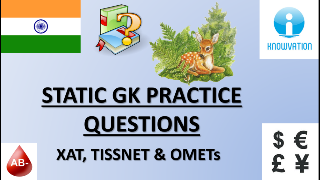 Static GK Practice Questions for CMAT, MAT, SSC, Banks Exams, XAT, TISSNET & OMETs