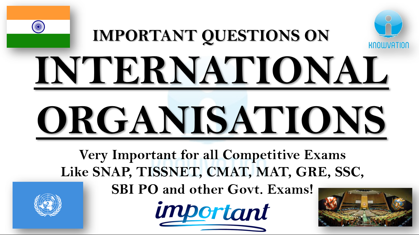 all-international-organizations-imp-static-gk-questions-iift-xat