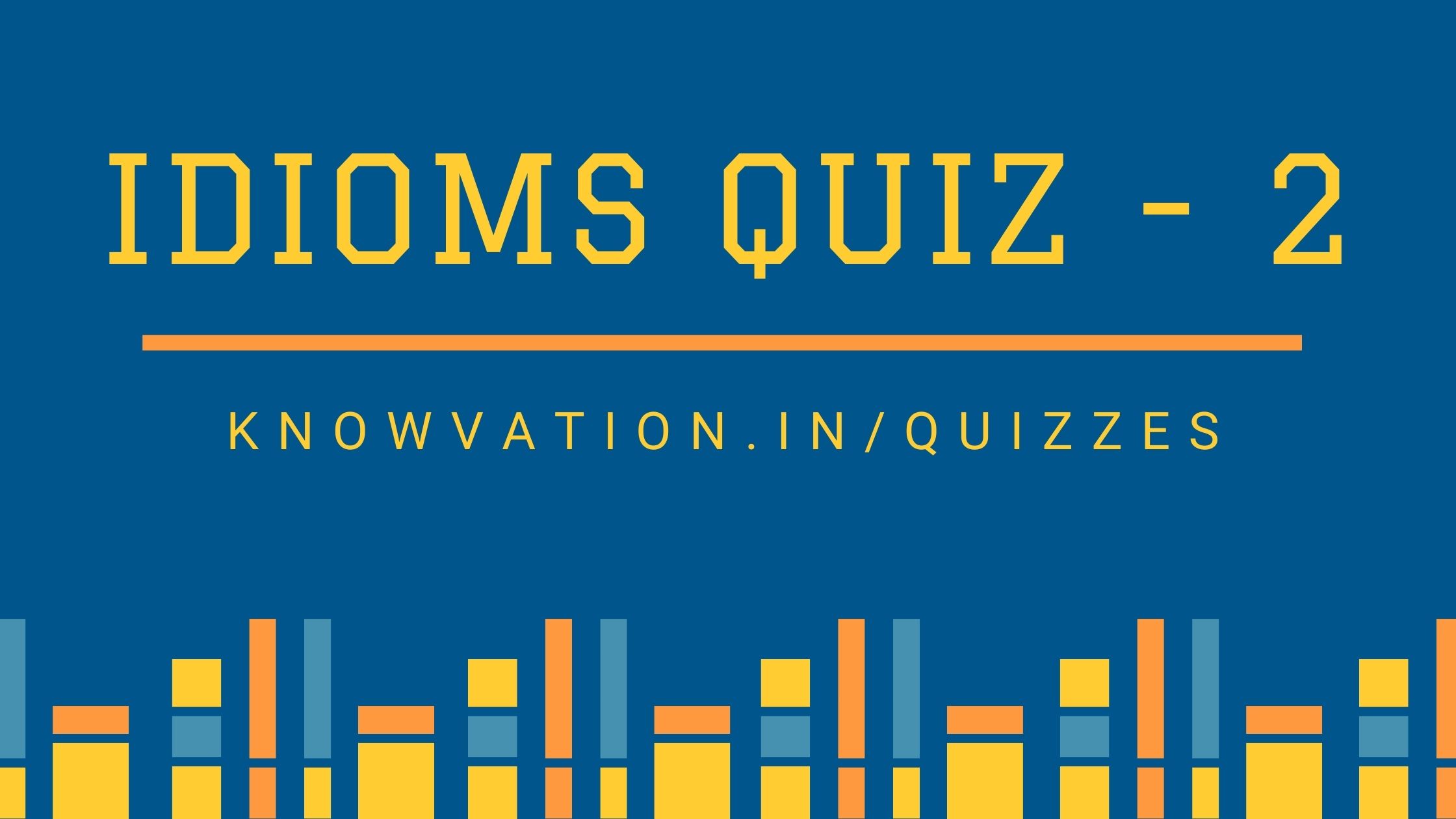 english-idioms-quiz-2-knowvation