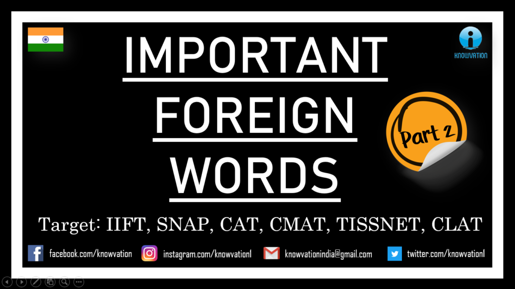 Important Foreign Words | Part-2 | Origins | Meanings | Verbal Ability for IIFT, SNAP & other Exams