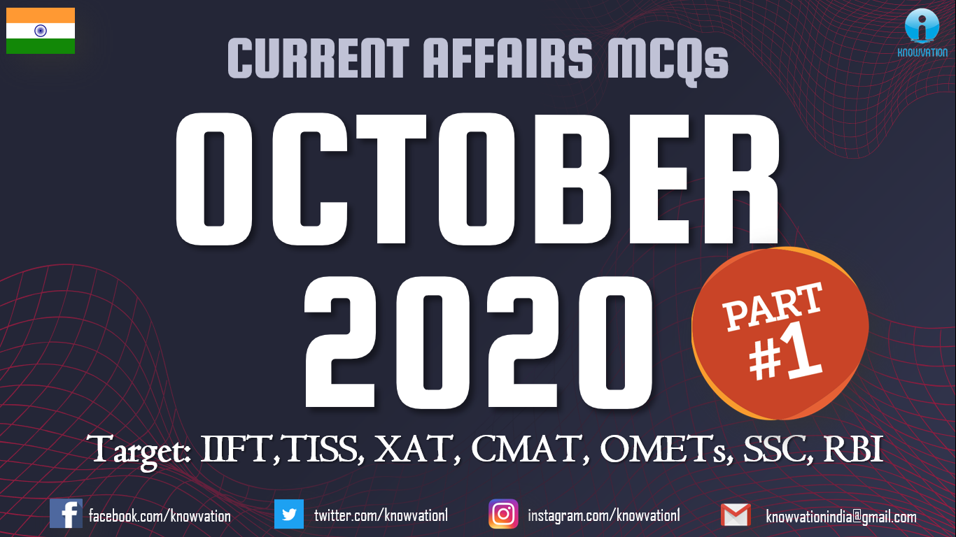 Current Affairs Questions for OCTOBER 2020 | PART-1 | G.K MCQs | XAT ...