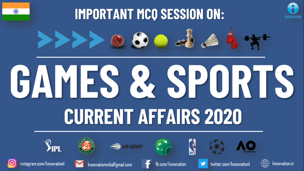 Latest Sports Current Affairs 2020 | Games & Sports MCQs | IIFT, XAT, CMAT, TISSNET, SSC CGL, Banks
