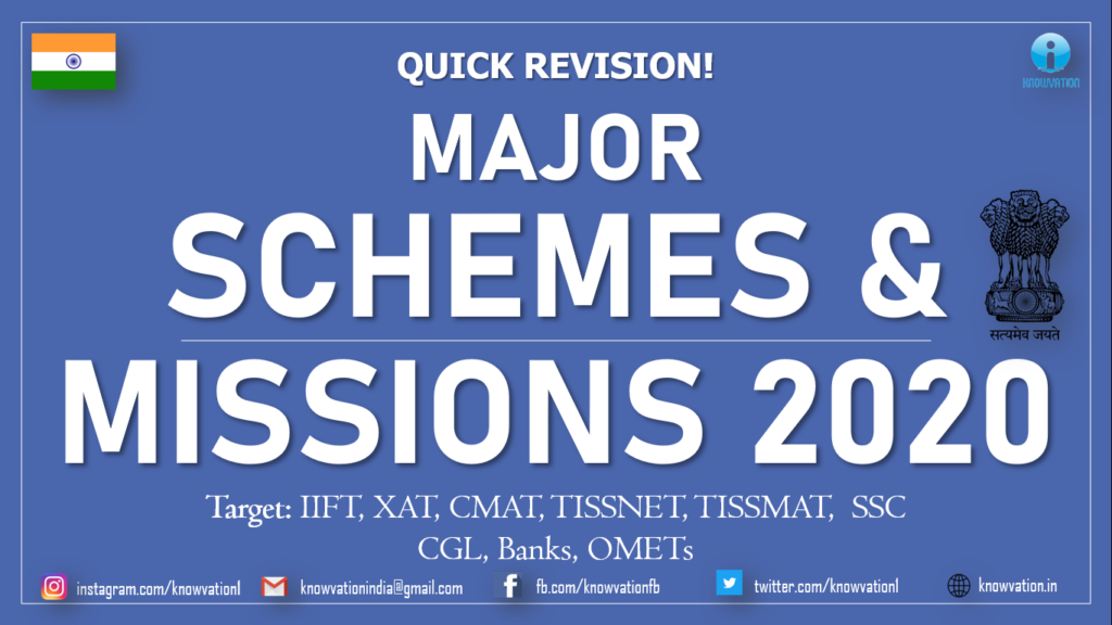 Latest Schemes by Government of India | 2020 | Missions | IIFT, XAT, TISSNET, CMAT, MAT, Banks, SSC