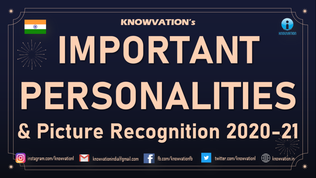 Important Personalities of 2020-21 | India & the World | Image recognition | IIFT, XAT, CMAT, TISS ✨