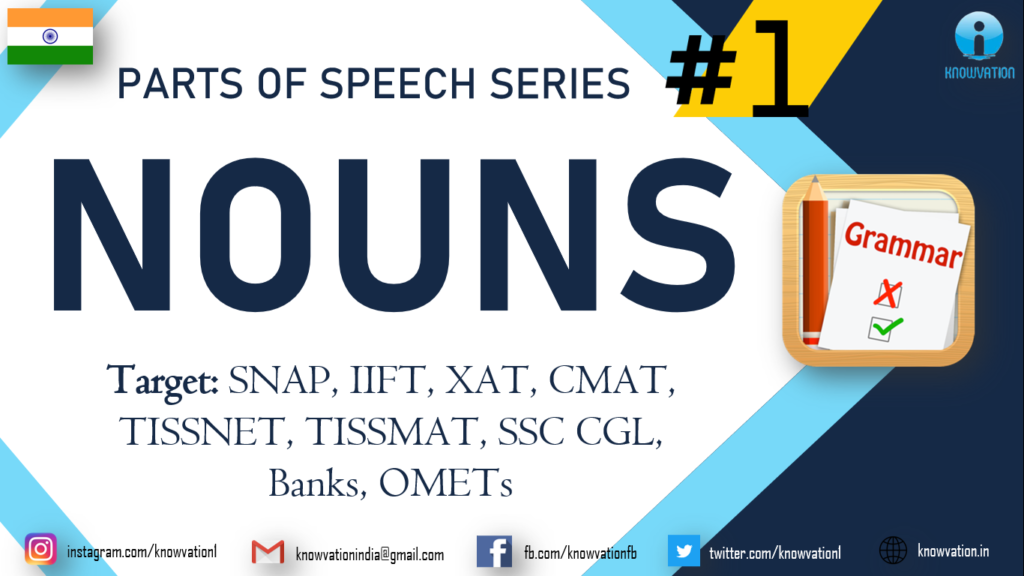 Nouns | Grammar – Parts of Speech | Types & Questions | SNAP, IIFT, XAT, TISS, CMAT, Banks, SSC CGL