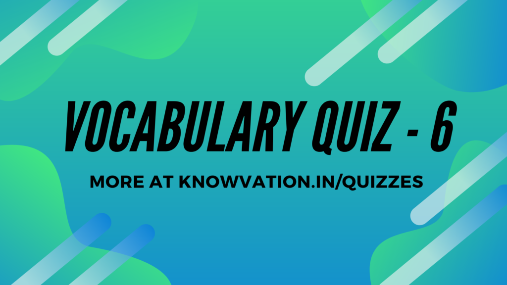 English Vocabulary Quiz – 6