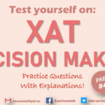 XAT Decision Making | Part-4 | Decision Making Questions and their clear Explanations