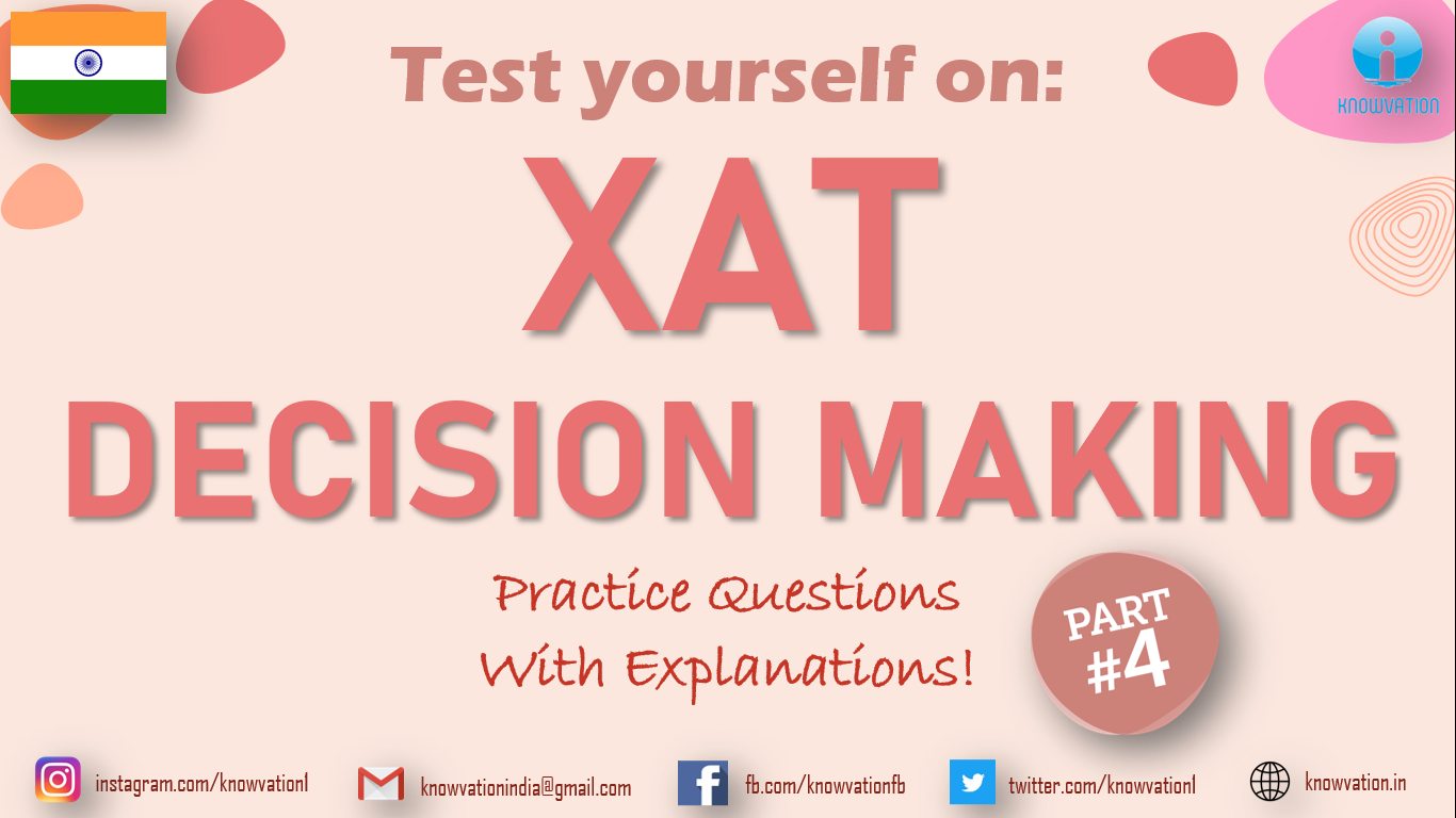 XAT Decision Making | Part-4 | Decision Making Questions and their ...