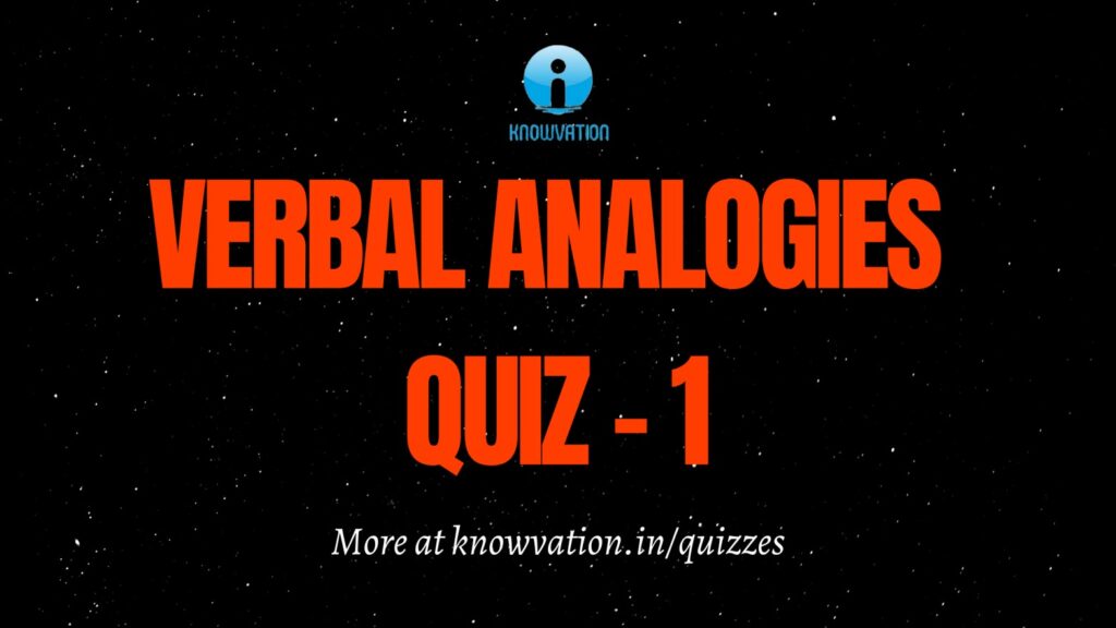 Verbal Analogies Quiz – 1