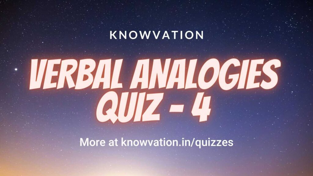 Verbal Analogies Quiz – 4