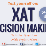 XAT Decision Making | Part-5 | Decision Making Questions and their clear Explanations