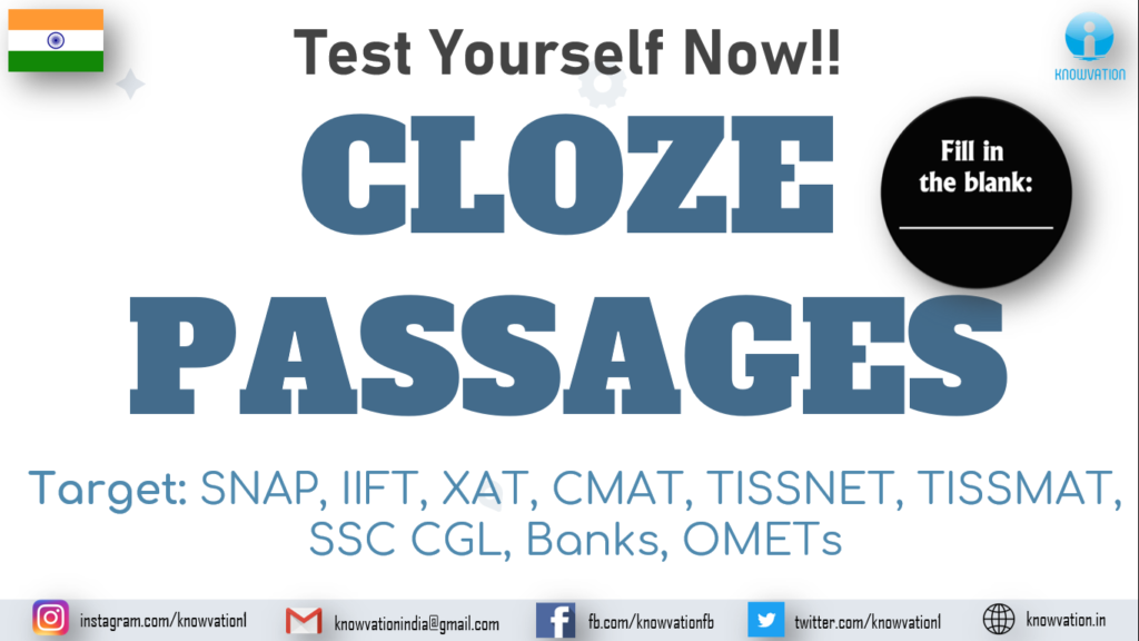 Cloze Passages | Fill in the blanks | MCQs | Cloze Test | SNAP, IIFT, XAT, CMAT, TISSNET, SSC CGL