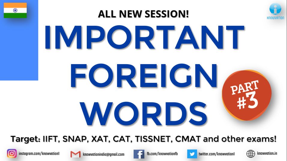 Important Foreign Words | Part-3 | Updated | Origins | Meanings | IIFT, SNAP, XAT, CMAT, TISSNET