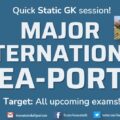 Major Sea Ports of the World | Static GK | Sea Ports | Part – 2 | IIFT, XAT, CMAT, TISSNET, TISSMAT