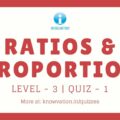 Ratios & Proportions Level-3 Quiz-1