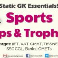 Important Sports Cups and Trophies | Static GK | MCQs | IIFT, XAT, CMAT, TISSNET, SSC CGL, Bank exam