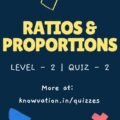 Ratios & Proportions Level-2 Quiz-2