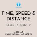 Time, Speed & Distance Level-3 Quiz-2
