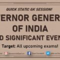 All Governor-Generals of India & Significant Events in their rule | Static GK | TISSNET, CMAT, IIFT