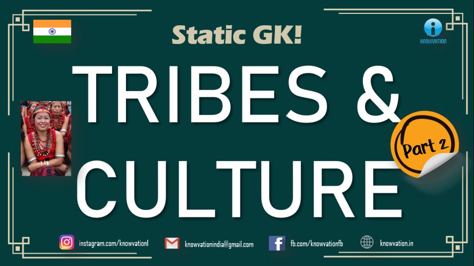 Important Tribes and their Culture | Static GK MCQs | Part-2 | XAT, IIFT, TISSNET, CMAT, SSC CGL