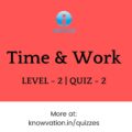 Time & Work Level-2 Quiz-2