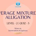 Average Mixture & Alligation Level-2 Quiz-3