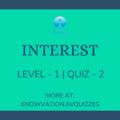 Simple & Compound Interest Level-1 Quiz-2