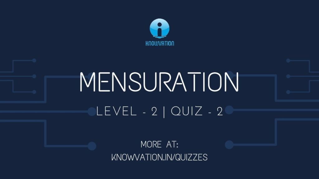 Mensuration Level-2 Quiz-2