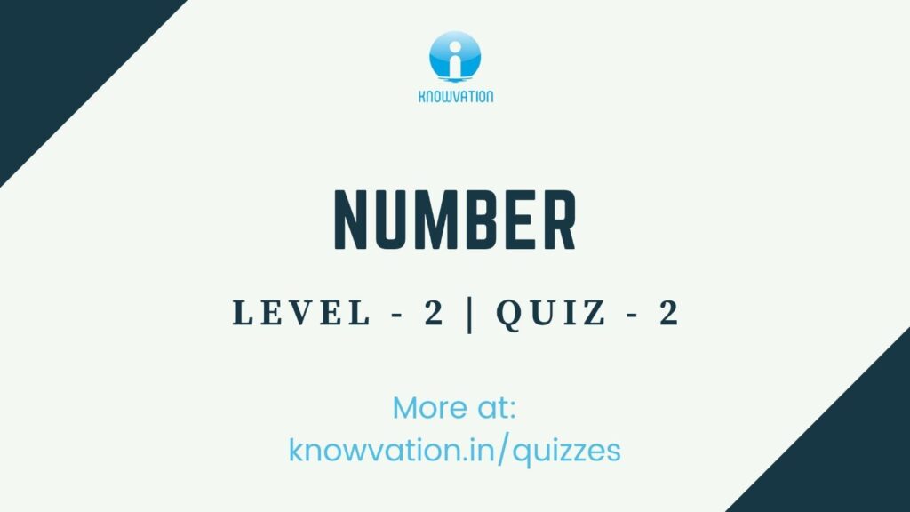 Numbers Level-2 Quiz-2