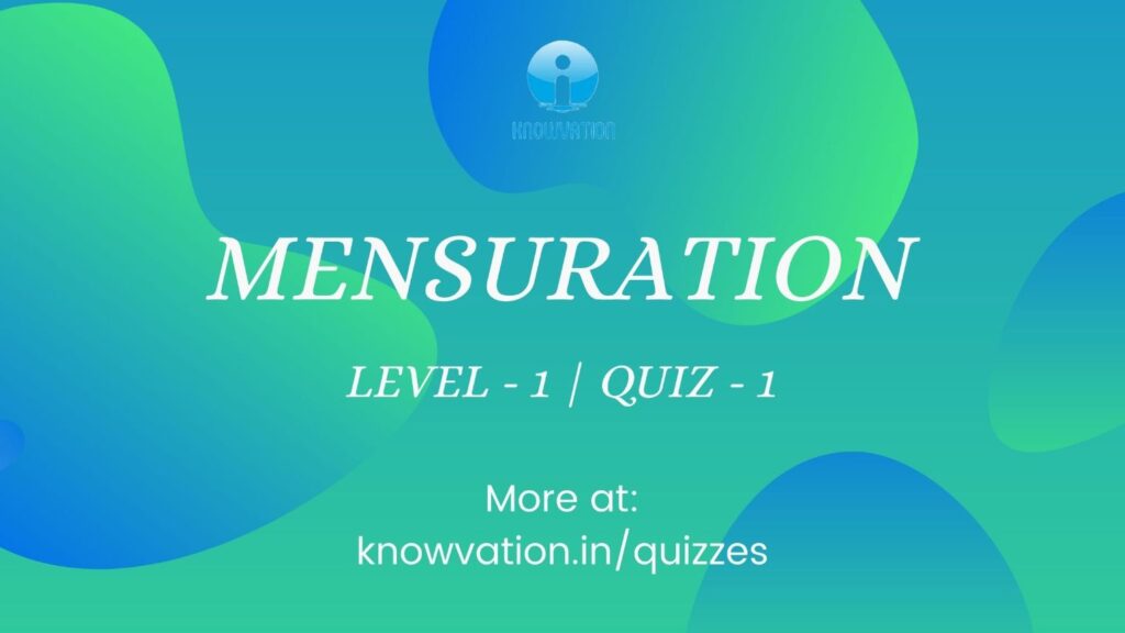 Mensuration Level-1 Quiz-1