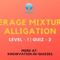 Average Mixture & Alligation Level-1 Quiz-2