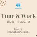 Time & Work Level-1 Quiz-2