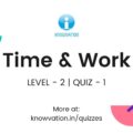 Time & Work Level-2 Quiz-1