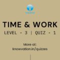 Time & Work Level-3 Quiz-1