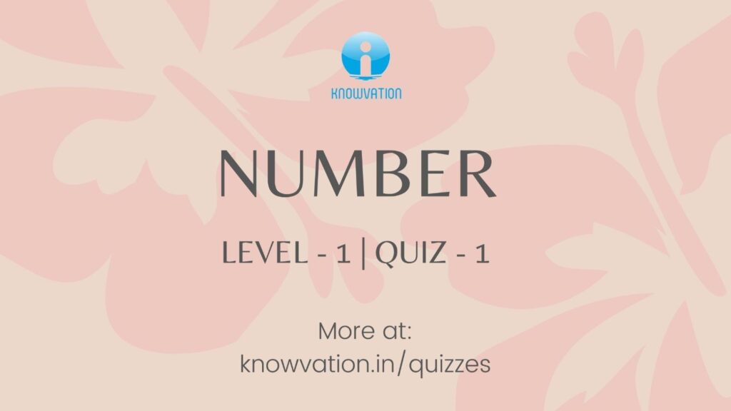 Numbers Level-1 Quiz-1