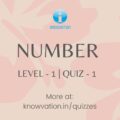 Numbers Level-1 Quiz-1