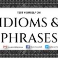 Important Idioms & Phrases | PART-3 | Verbal Ability | CAT, XAT, SNAP, TISSNET, CMAT, IIFT, Banks