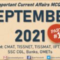 Current Affairs Questions for SEPTEMBER 2021 | PART-1 | G.K MCQs | XAT, IIFT, TISSNET, CMAT, Banks